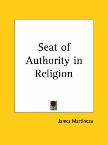 Seat of Authority in Religion 1890