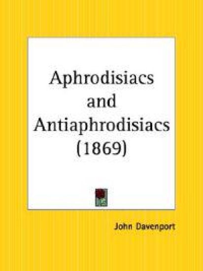 Aphrodisiacs and Antiaphrodisiacs 1869