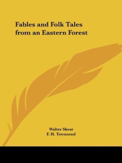 Fables and Folk Tales from an Eastern Forest 1901