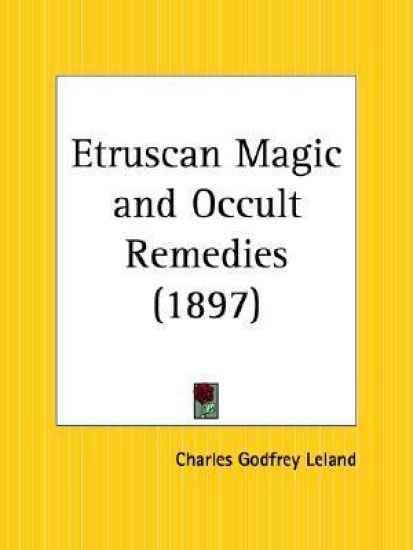 Etruscan Magic and Occult Remedies, 1897