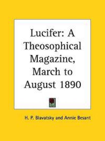 Lucifer a Theosophical Magazine, March to August 1890