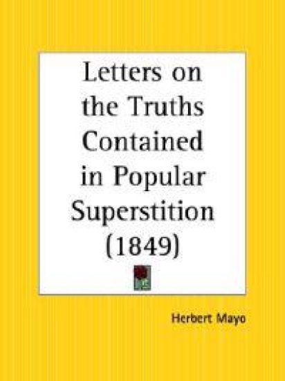 Letters on the Truths Contained in Popular Superstition (1849)