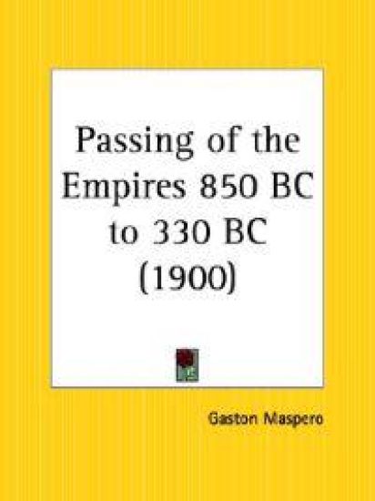 Passing of the Empires 850 Bc to 330 Bc, 1900