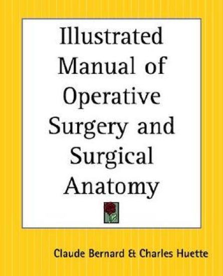 Illustrated Manual Of Operative Surgery And Surgical Anatomy