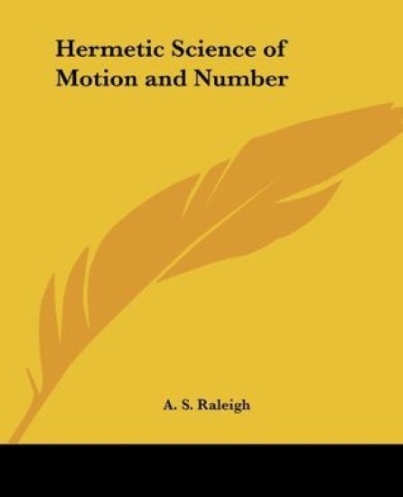 Hermetic Science of Motion and Number