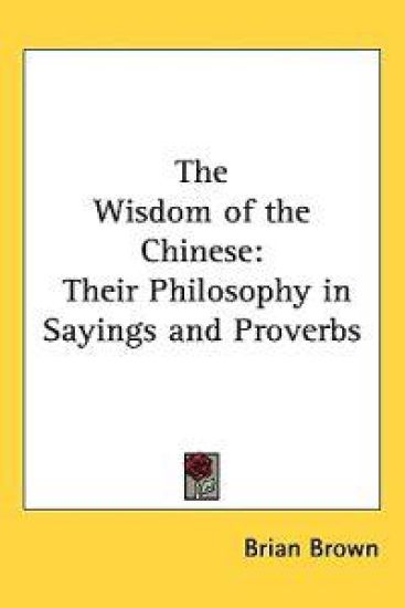 The Wisdom of the Chinese
