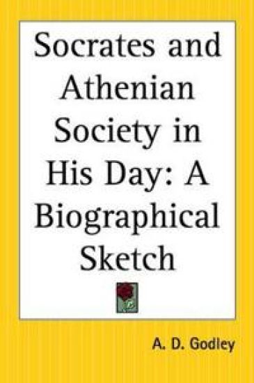 Socrates and Athenian Society in His Day