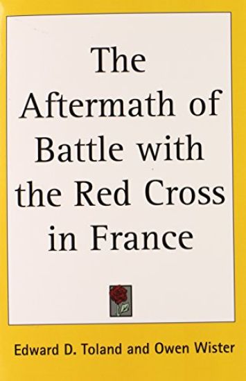 The Aftermath of Battle With the Red Cross in France