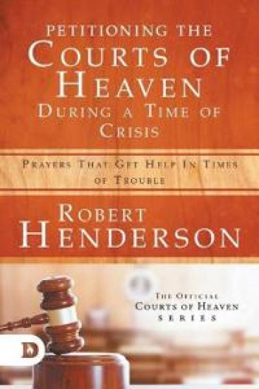 Petitioning the Courts of Heaven During Times of Crisis – Robert Henderson, kirjan kansikuva