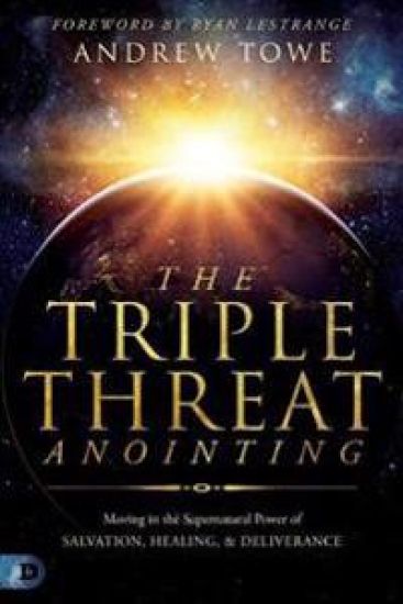Triple Threat Anointing, The