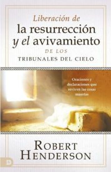 Desate Resurrección y Avivamiento desde los Tribunales – Robert Henderson, kirjan kansikuva