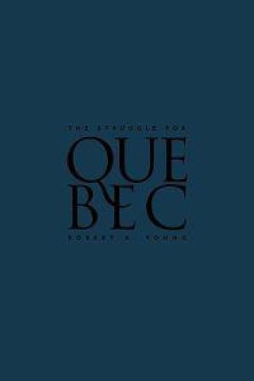 The Struggle for Quebec