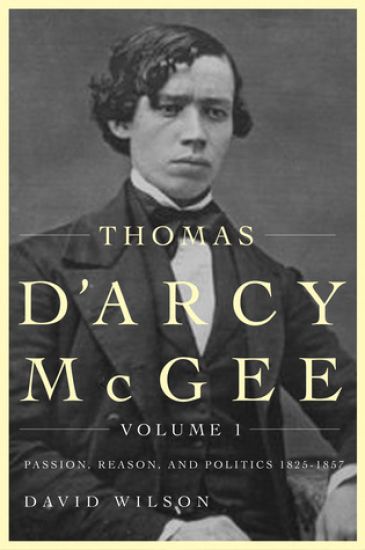 Thomas D'Arcy McGee, Volume 1
