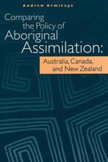 Comparing the Policy of Aboriginal Assimilation