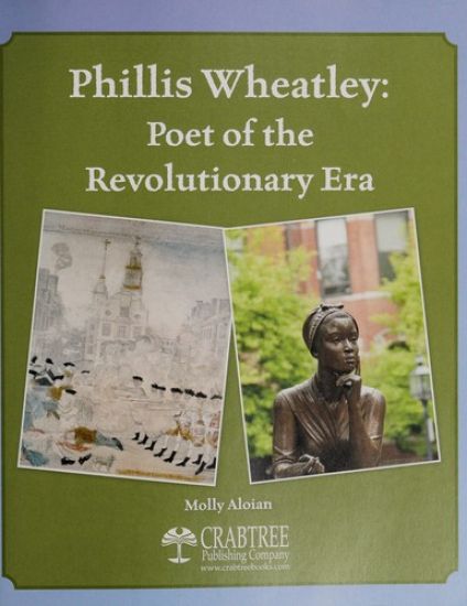Phillis Wheatley: Poet of the Revolutionary Era