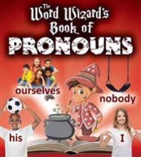 The Word Wizard's Book of Pronouns