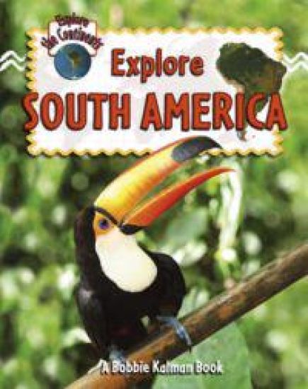 Explore South America