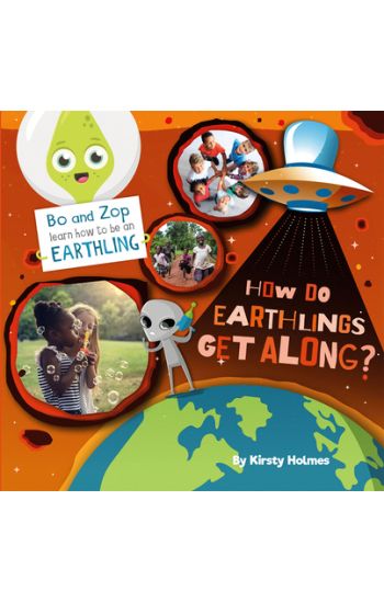 How Do Earthlings Get Along?