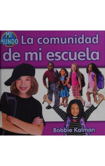 La Comunidad de Mi Escuela (My School Community)