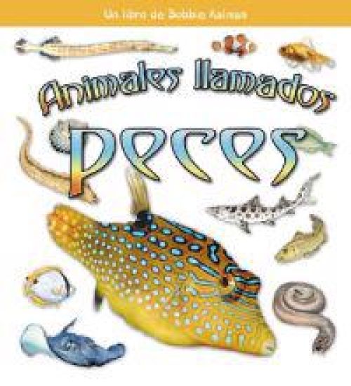 Animales Llamados Peces (Animals Called Fish)