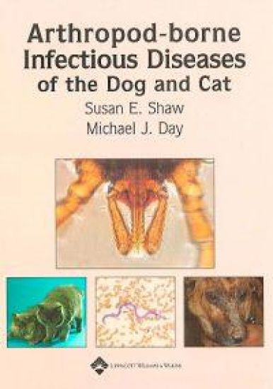 Arthropod-Borne Infectious Diseases of the Dog and Cat