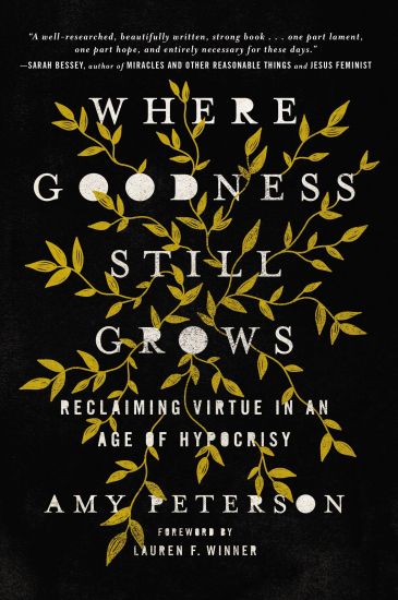 Where Goodness Still Grows