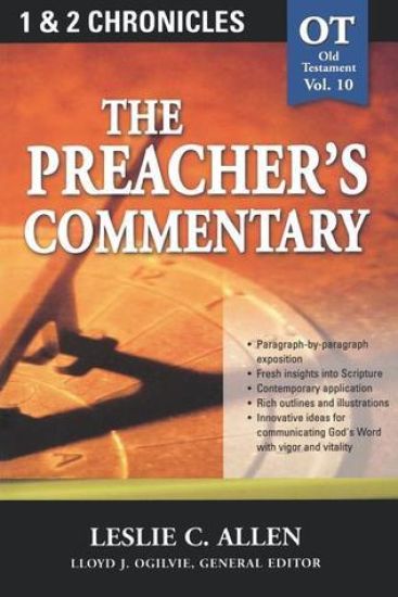 The Preacher's Commentary - Vol. 10: 1 and   2 Chronicles
