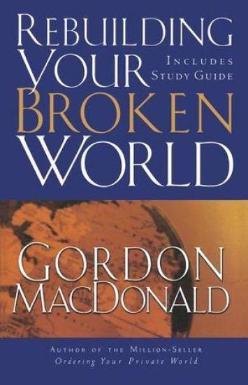 Rebuilding Your Broken World