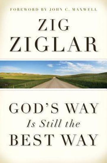 God's Way is Still the Best Way