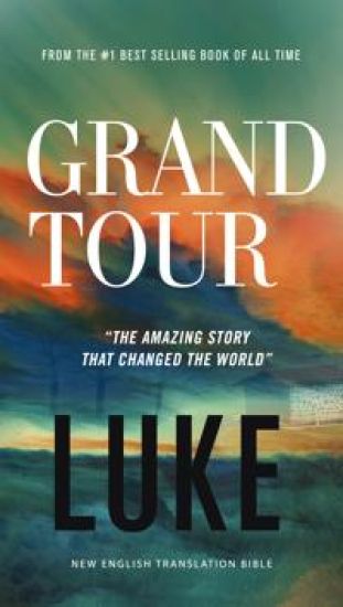 Grand Tour, NET Eternity Now New Testament Series, Vol. 3: Luke, Paperback, Comfort Print