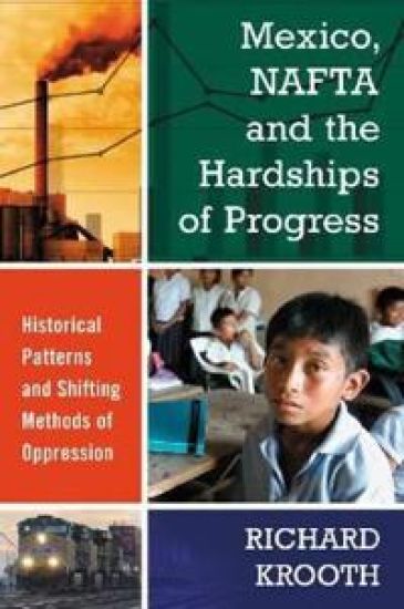 Mexico, NAFTA and the Hardships of Progress