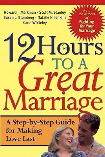 12 Hours to a Great Marriage