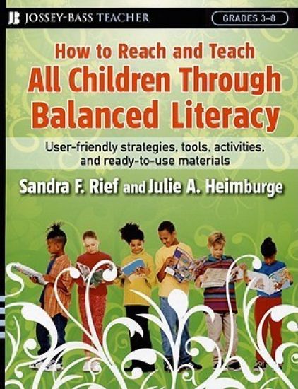 How to Reach and Teach All Children Through Balanced Literacy