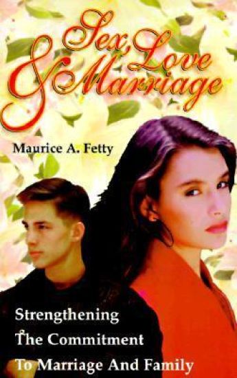 Sex, Love, and Marriage