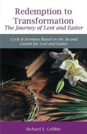 Redemption To Transformation The Journey of Lent and Easter