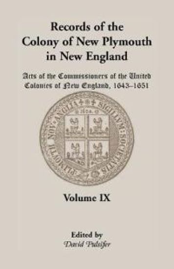 Records of the Colony of New Plymouth in New England, Volume IX
