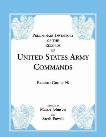 Preliminary Inventory of the Records of United States Army Commands
