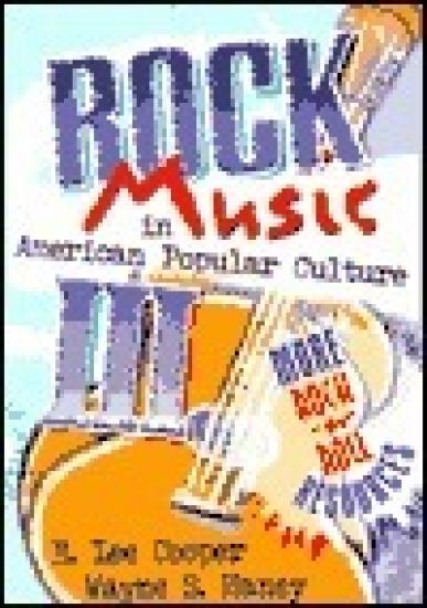 Rock Music in American Popular Culture III