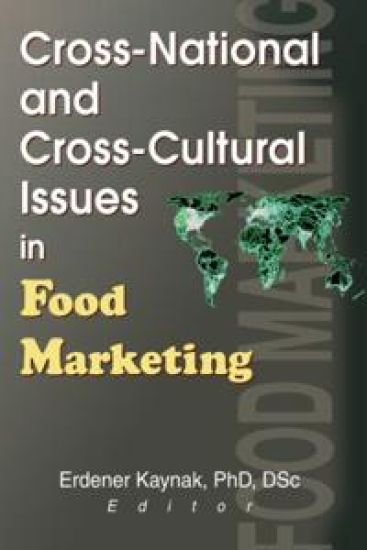 Cross-National and Cross-Cultural Issues in Food Marketing