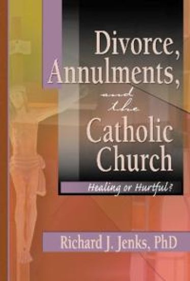 Divorce, Annulments, and the Catholic Church