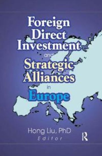 Foreign Direct Investment and Strategic Alliances in Europe