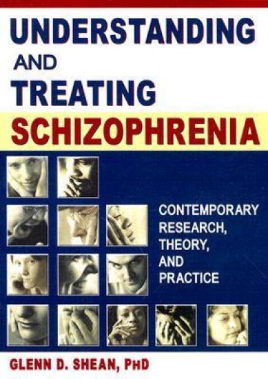Understanding and Treating Schizophrenia