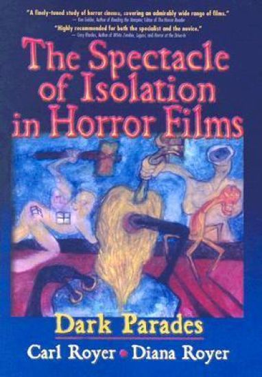 The Spectacle of Isolation in Horror Films