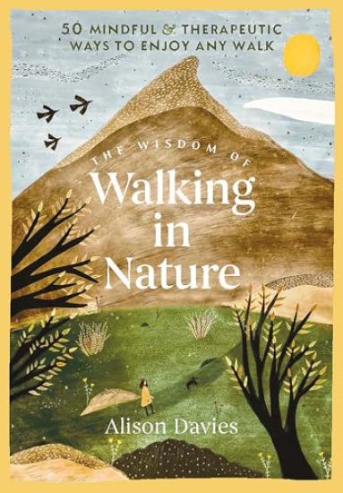 The Wisdom of Walking in Nature
