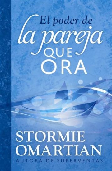 El Poder de la Pareja Que Ora: Guía de Oración Para Matrimonios - Formato Estándar