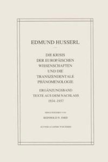 Die Krisis Der Europäischen Wissenschaften Und Die Transzendentale Phänomenologie