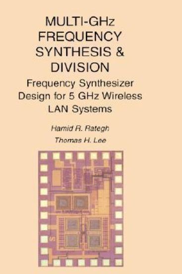 Multi-GHz Frequency Synthesis & Division
