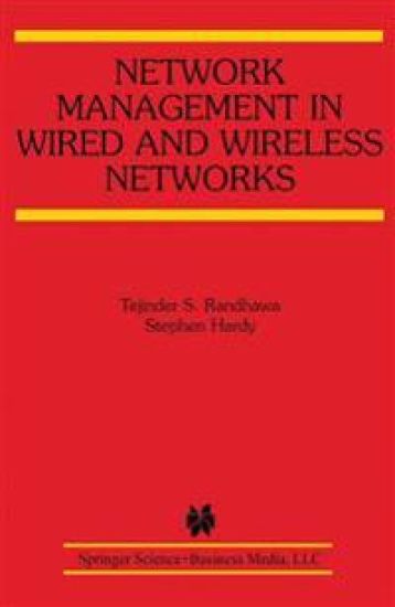 Network Management in Wired and Wireless Networks