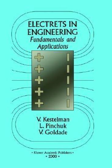 Electrets In Engineering
