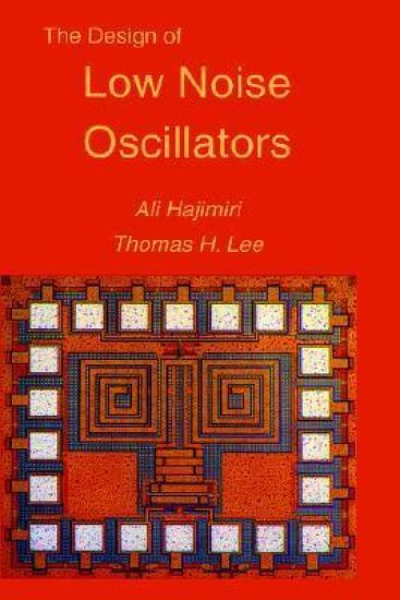 The Design of Low Noise Oscillators